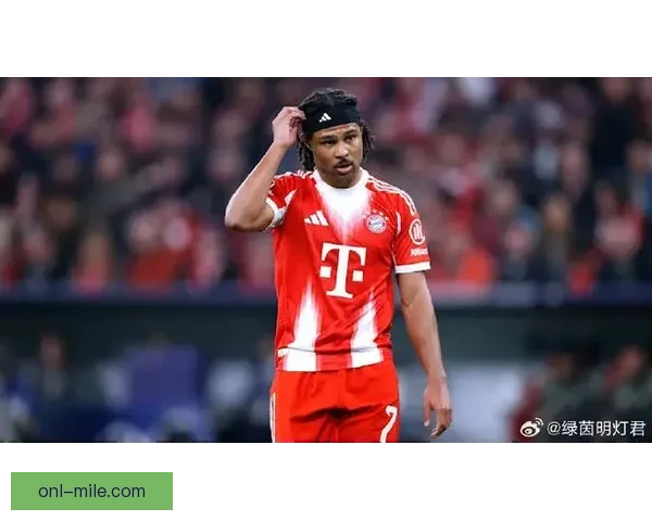 拜仁慕尼黑确认格纳布里因伤缺席德国国家队最新集训
